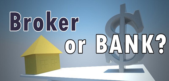 mortgage broker or bank